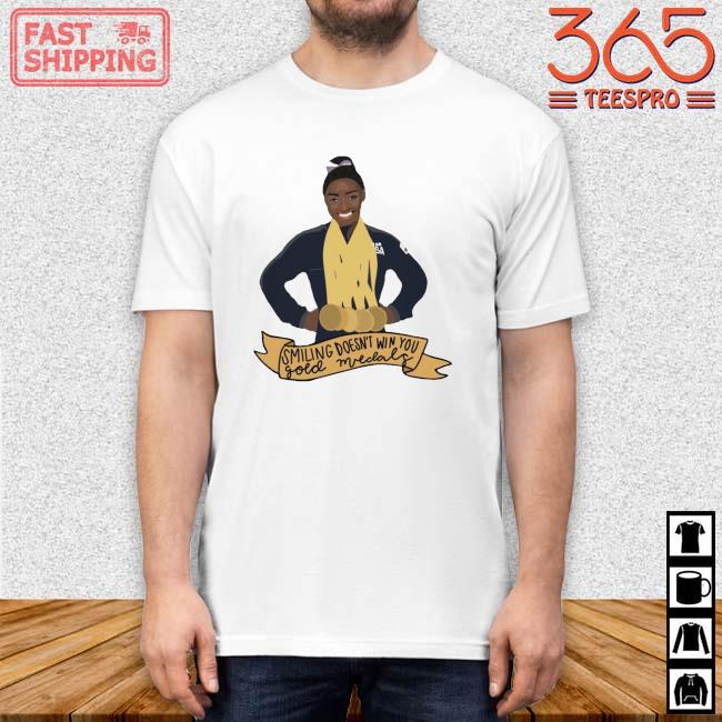 Simone Biles Smiling Doesn't Win You Gold Medals Waterproof Shirt