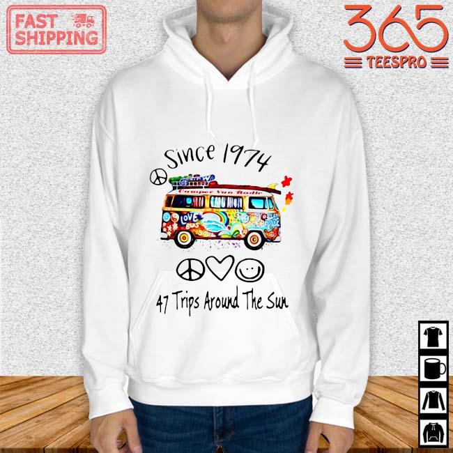 Since 1974 47 trips around the sun s Hoodie trang