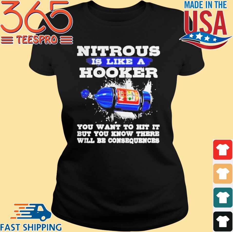 nitrous is like a hooker t shirt